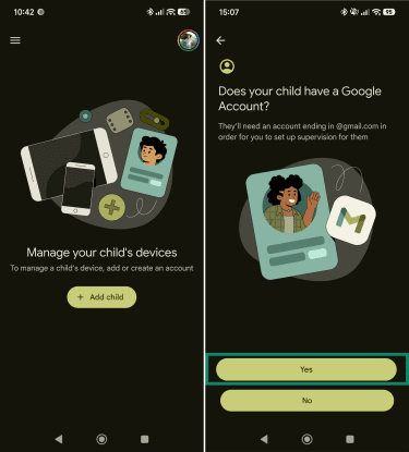 Google Family Link app Manage your child's devices screen, highlighting the "Add child" button and the "Does your child have a Google Account?" screen, highlighting the "Yes" button.